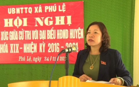 Ủy ban MTTQ xã Phú Lệ tổ chức Hội nghị Tiếp xúc giữa cử tri vối đại biểu HĐND huyện - Khóa XIX- Nhiệm kỳ 2016 - 2021