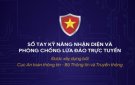 Chiến dịch tuyên truyền “Kỹ năng nhận diện và phòng chống lừa đảo trực tuyến bảo vệ người dân trên không gian mạng năm 2024”